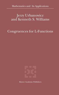 Congruences for L-Functions by J. Urbanowicz, Kenneth S. Williams