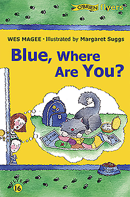 Blue, Where Are You? by Wes Magee