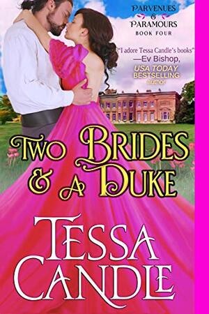Two Brides and a Duke by Tessa Candle