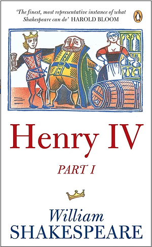 Henry IV (Part I) by William Shakespeare