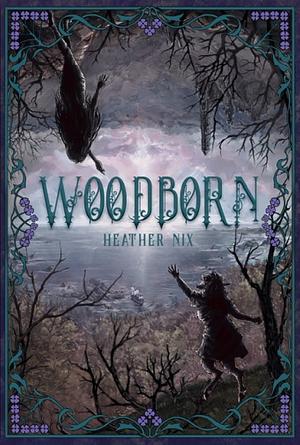 Woodborn by Heather Nix