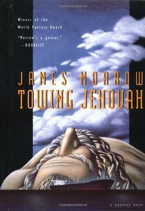 Towing Jehovah by James K. Morrow