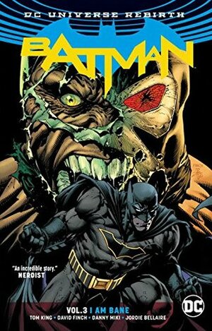 Batman Vol. 3: I Am Bane by Tom King