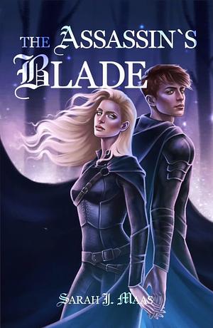 The Assassin's Blade by Sarah J. Maas