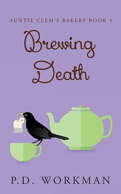 Brewing Death by P. D. Workman