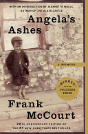 Angela's Ashes: A Memoir by Frank McCourt, Frank McCourt