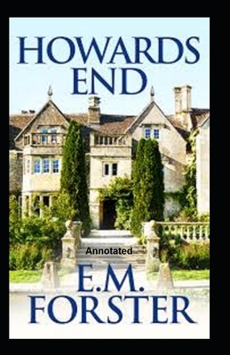 Howards End Annotated by E.M. Forster