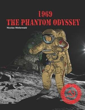 1969, the Phantom Odyssey by Nicolas Wetterwald