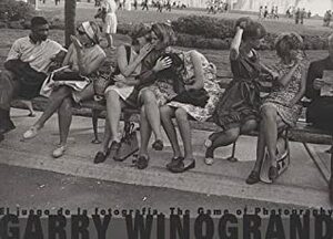 The Game Of Photography by Garry Winogrand