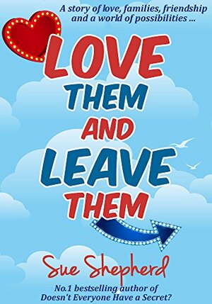 Love Them and Leave Them by Sue Shepherd