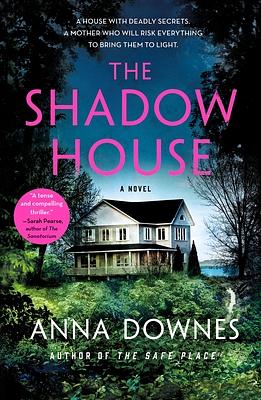 The Shadow House by Anna Downes