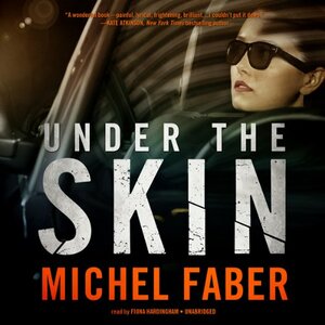 Under the Skin by Michel Faber