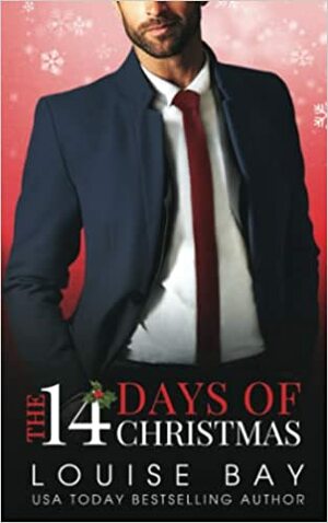 The 14 Days of Christmas  by Louise Bay