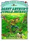 Agent Arthur's Jungle Journey by Martin Oliver