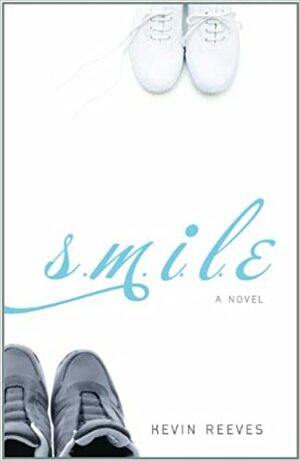s.m.i.l.e. by Kevin Reeves