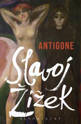 Antigone by Slavoj Zizek