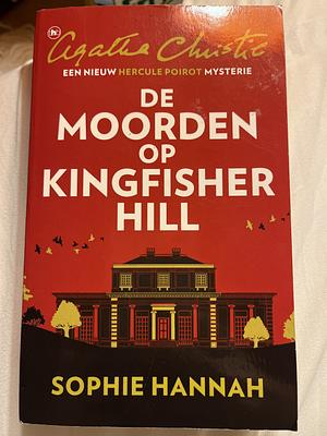 De moorden op Kingfisher hill by Sophie Hannah