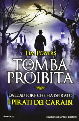 La tomba proibita by Tim Powers