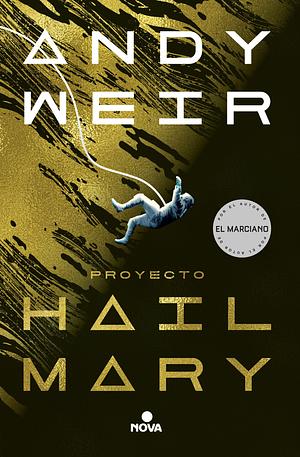 Proyecto Hail Mary by Andy Weir