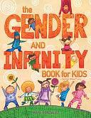 The Gender and Infinity Book for Kids by Maya Gonzalez