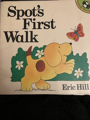 Spot's First Walk by Eric Hill