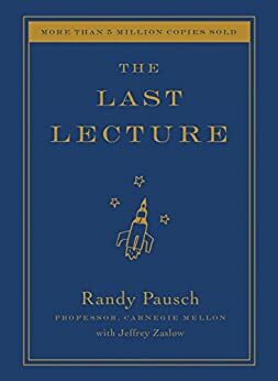 The Last Lecture by Randy Pausch