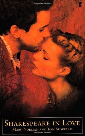 Shakespeare in Love : Screenplay by Marc Norman, Marc Norman, Tom Stoppard