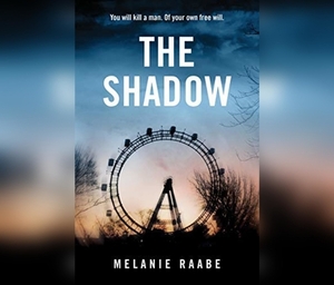 The Shadow by Melanie Raabe