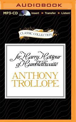 Sir Harry Hotspur of Humblethwaite by Anthony Trollope