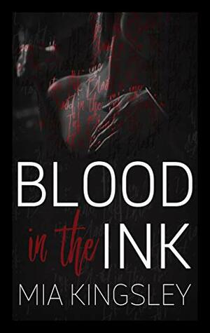 Blood in the Ink (Blood in the Ink) by Mia Kingsley