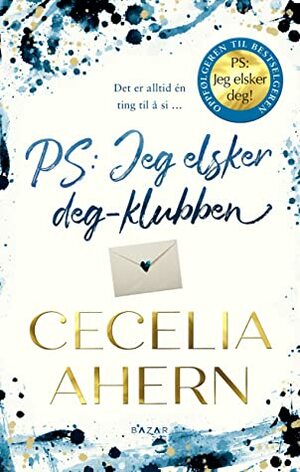 PS: Jeg elsker deg-klubben by Cecelia Ahern