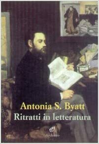 Ritratti in letteratura by A.S. Byatt