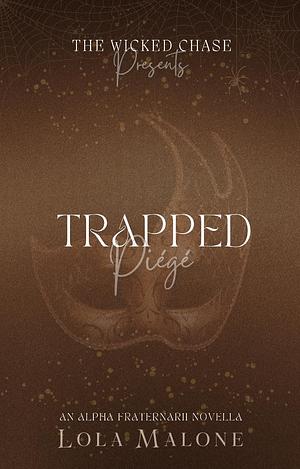 Trapped by Lola Malone