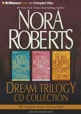 Nora Roberts Dream Trilogy CD Collection: Daring to Dream, Holding the Dream, Finding the Dream by Nora Roberts