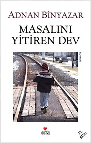 Masalını Yitiren Dev by Adnan Binyazar