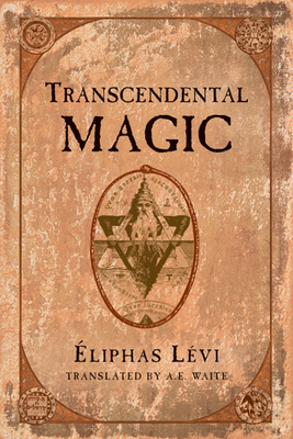 Transcendental Magic by Éliphas Lévi