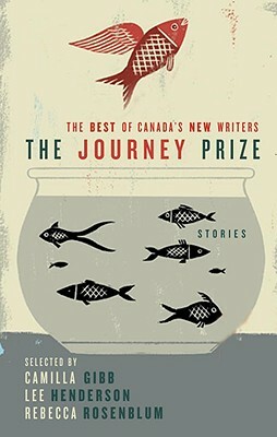 The Journey Prize Stories 21: The Best of Canada's New Writers by Various, Various