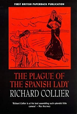 Plague of the Spanish Lady by Richard Collier