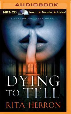Dying to Tell by Rita Herron
