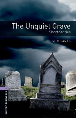 The Unquiet Grave: Short Stories by M.R. James