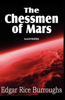 The Chessmen of Mars Illustrated by Edgar Rice Burroughs