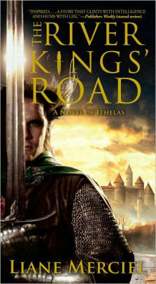 The River Kings' Road by Liane Merciel