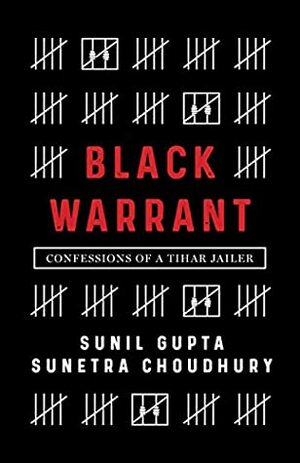 BLACK WARRANT by Sunetra Choudhury, Sunil Gupta