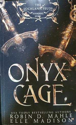 Onyx Cage 2 by Robin D. Mahle, Elle Madison