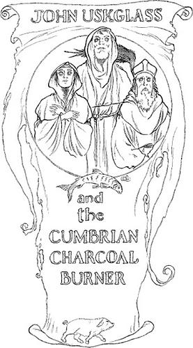 John Uskglass and the Cumbrian Charcoal Burner by Susanna Clarke