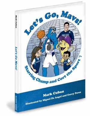 Let's Go Mavs by Mark Cuban