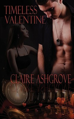 Timeless Valentine by Claire Ashgrove