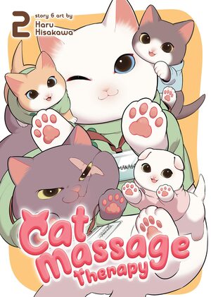 Cat Massage Therapy, Vol. 2 by Haru Hisakawa
