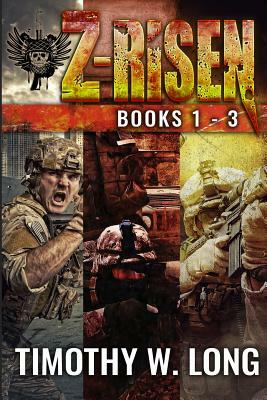 Z-Risen Books 1 - 3 by Timothy W. Long