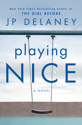 Playing Nice by JP Delaney